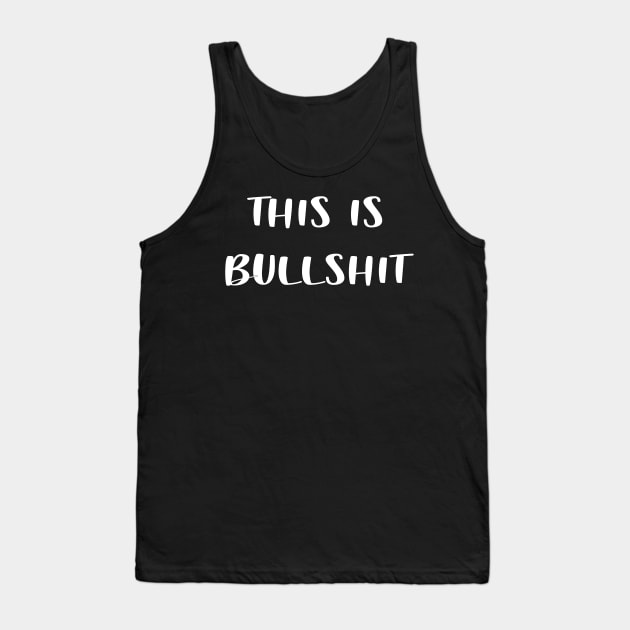 THIS IS BULLSHIT face Mask design Tank Top by AltrusianGrace